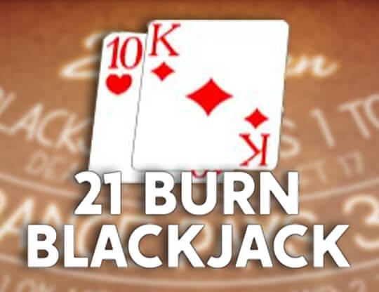 21 Burn Blackjack